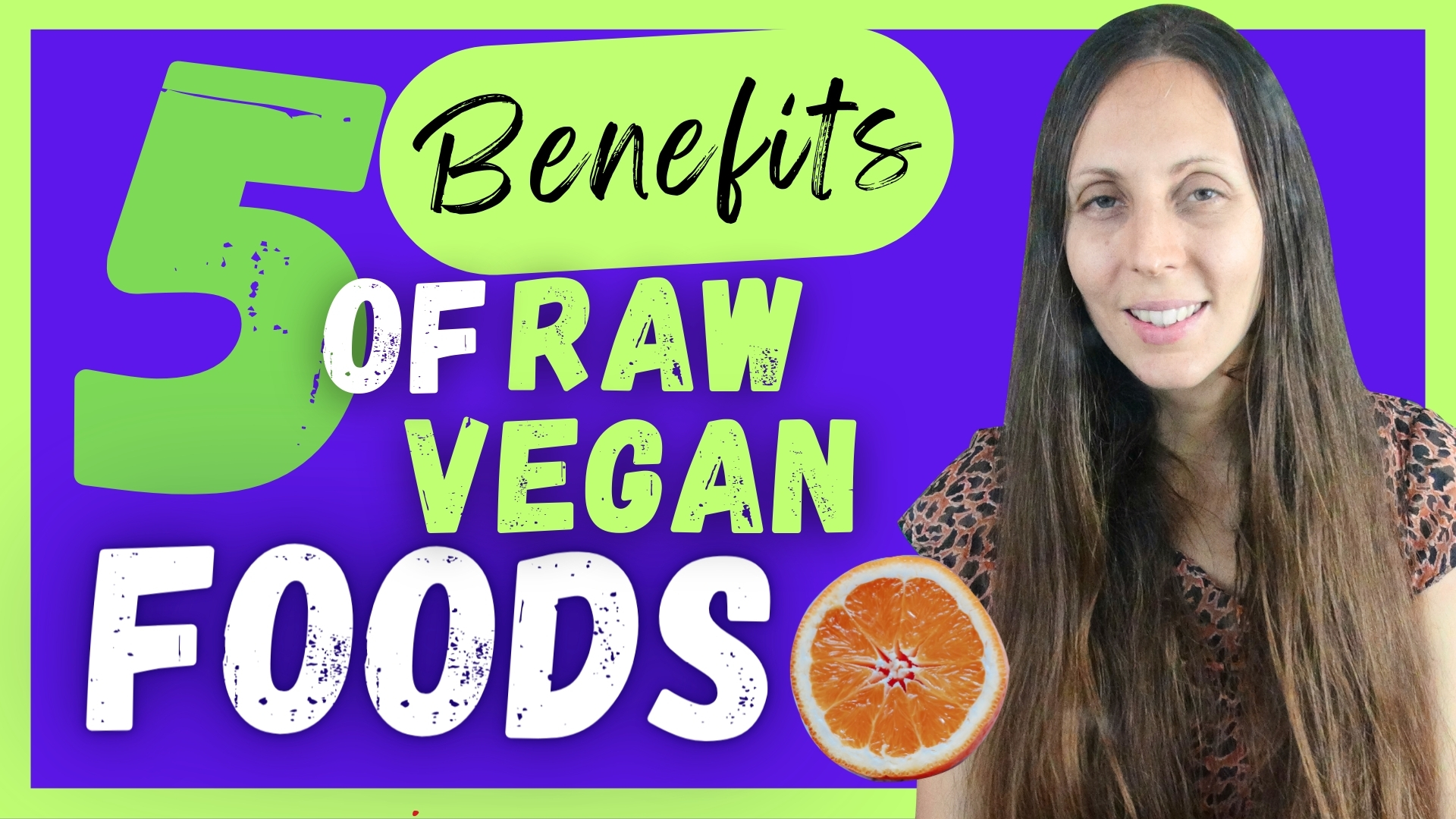 5 Benefits of Eating Raw Vegan