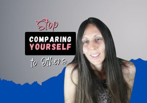 Stop Comparing Yourself to Others