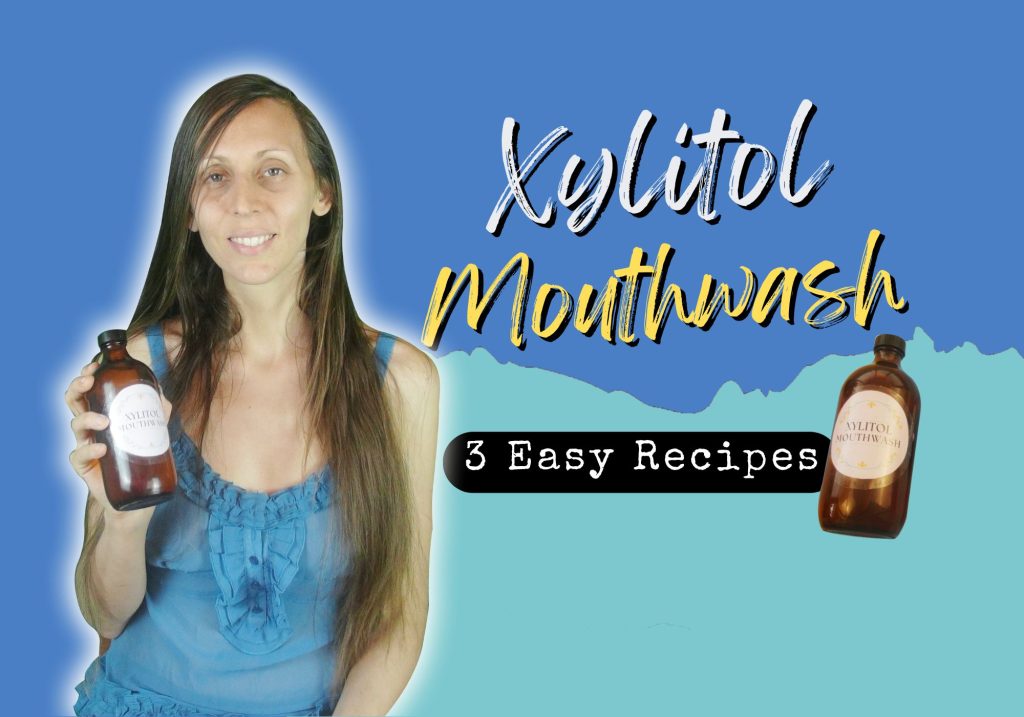 Xylitol Mouthwash Recipe Made 3 Ways